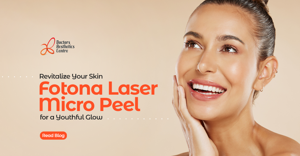 Revitalize-Your-Skin-Fotona-Laser-Micro-Peel-for-a-Youthful-Glow